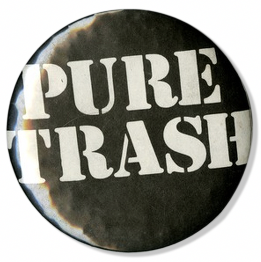 Pure Trash