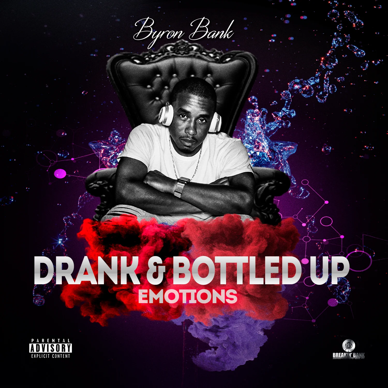 Drank &amp; Bottled Up Emotions - Digital
