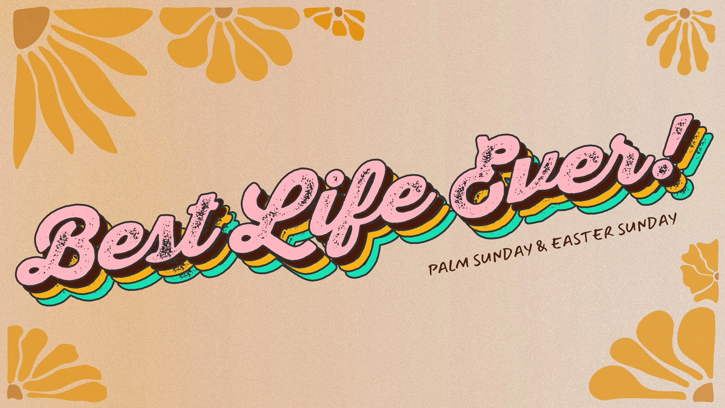 Palm Sunday - Best Life Ever!