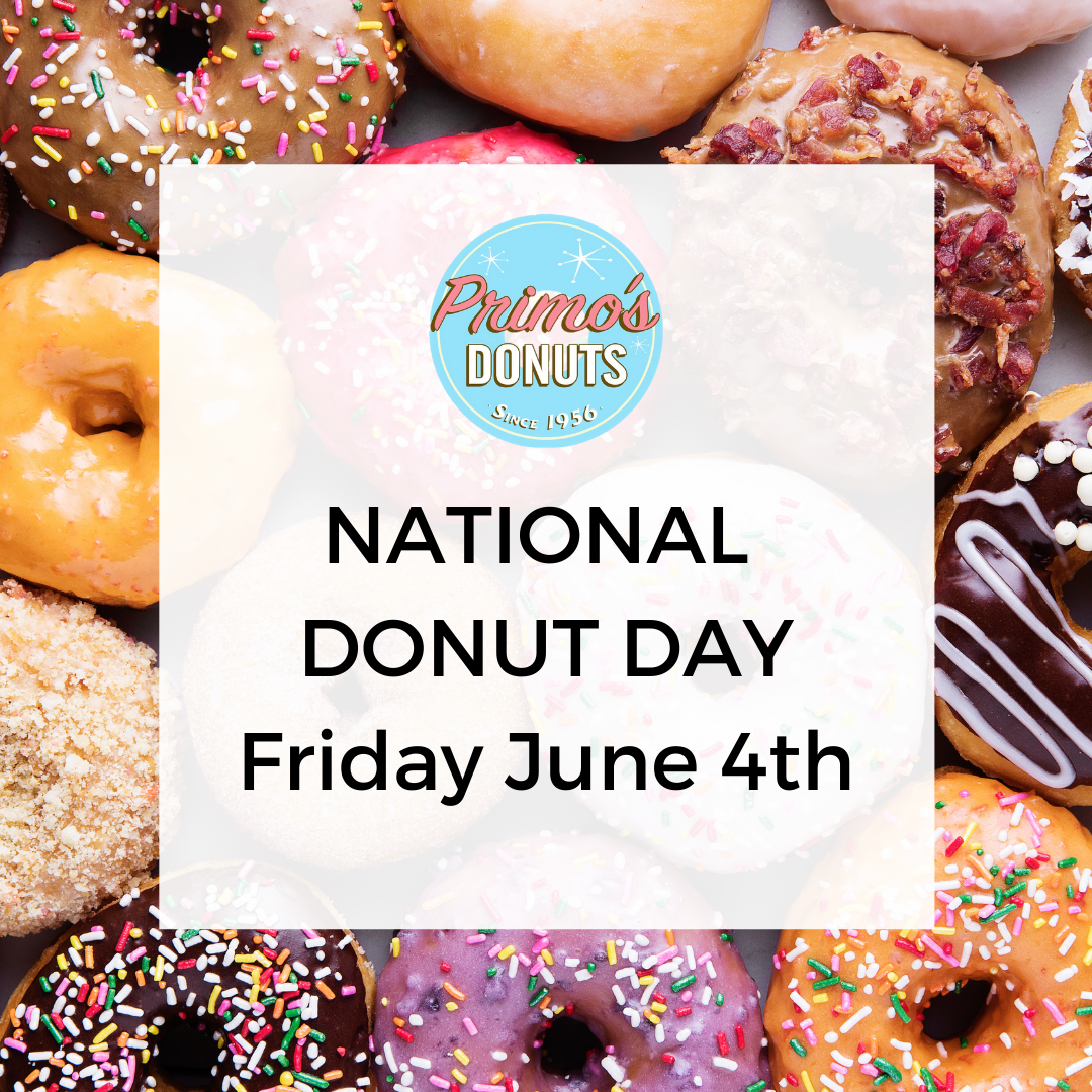 National Donut Day 2021 — Primo's Donuts
