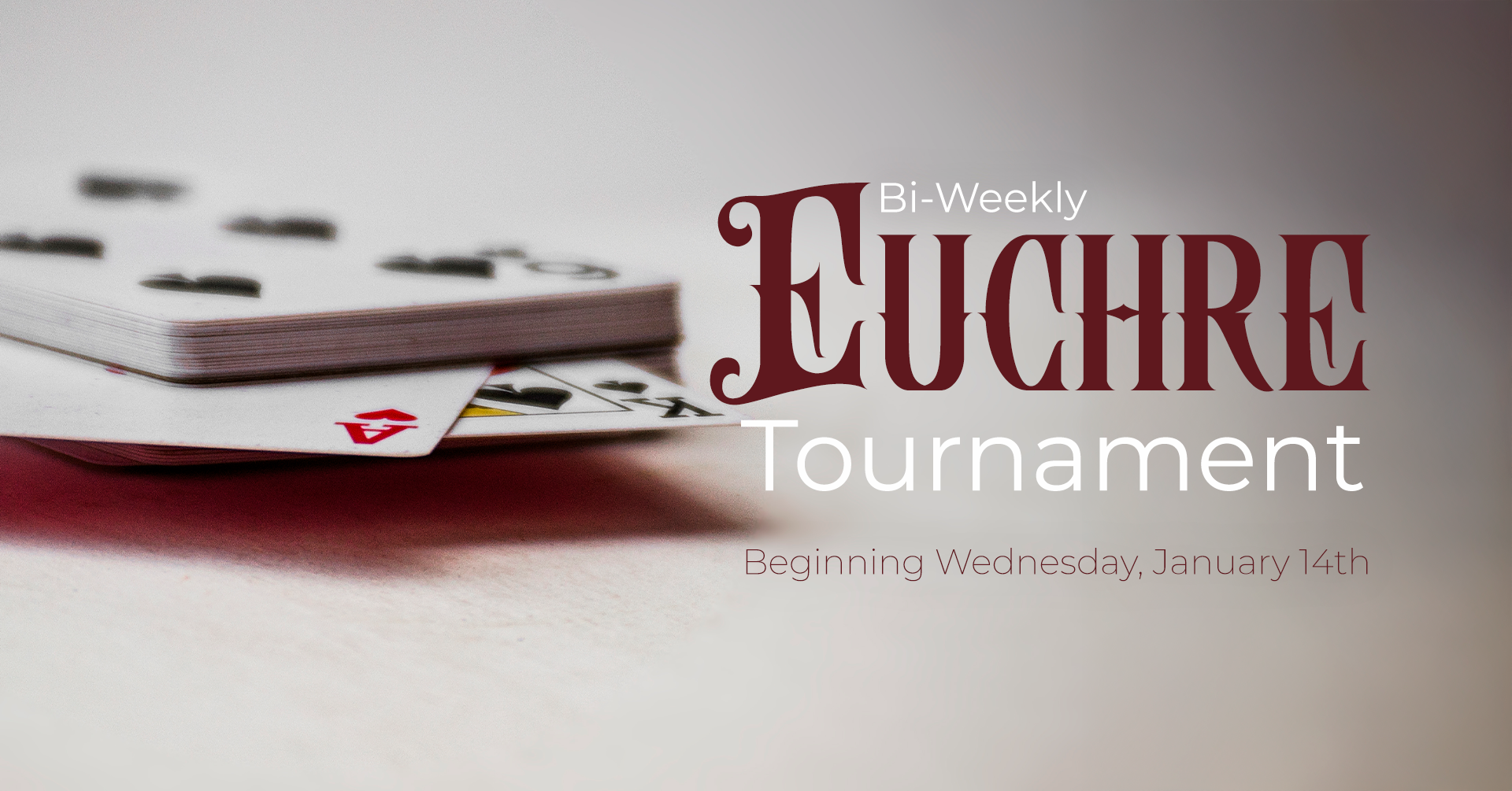 Bi-Weekly Euchre Tournament!