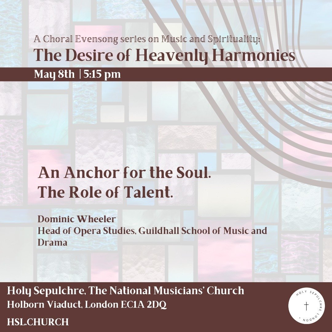 Join us next Wednesday at 5:15 for our series on Music and Spirituality - 'The Desire of Heavenly Harmonies', accompanied with Choral Evensong - led by the Choir of Holy Sepulchre. The talk will be preached by Dominic Wheeler, with drinks after the s