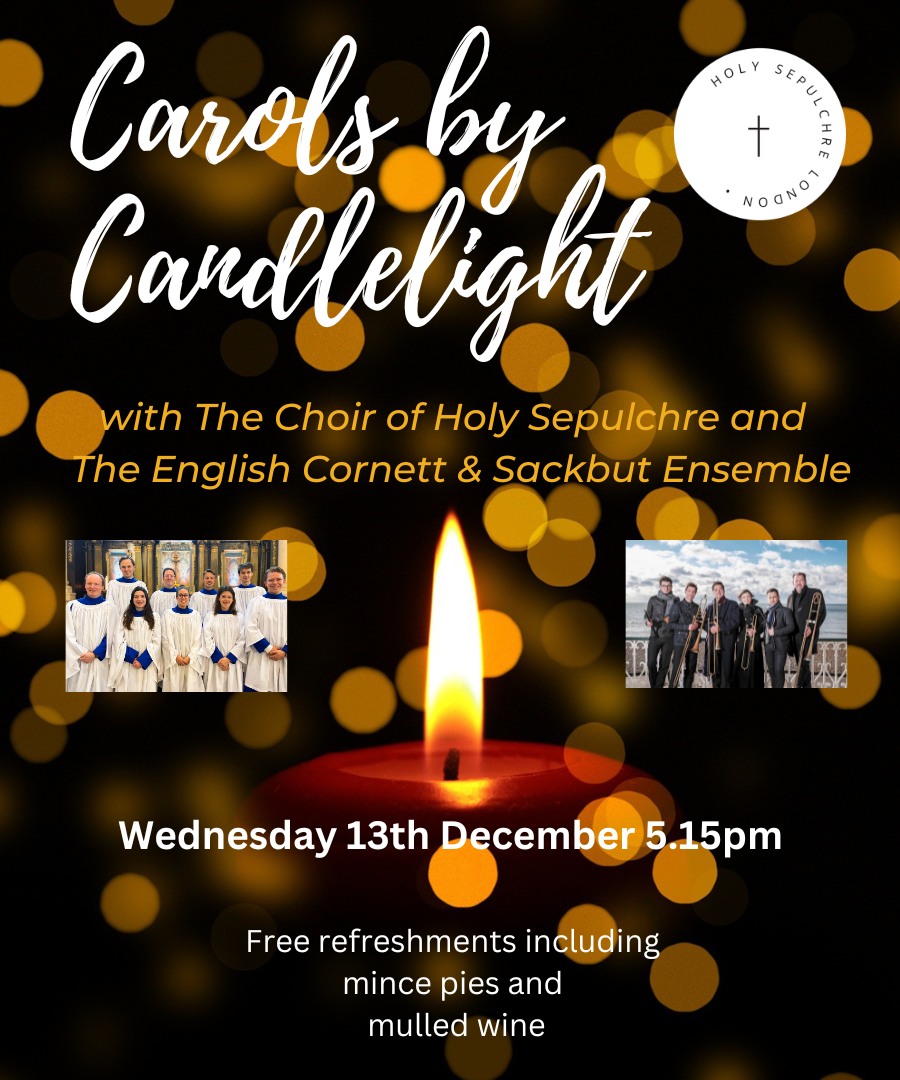 Carols by Candlelight with The Choir of Holy Sepulchre and The English & Sackbut