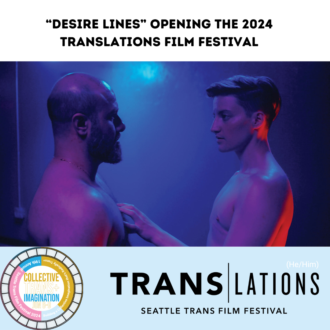 Translations 2024 Opening Film - Desire Lines.png