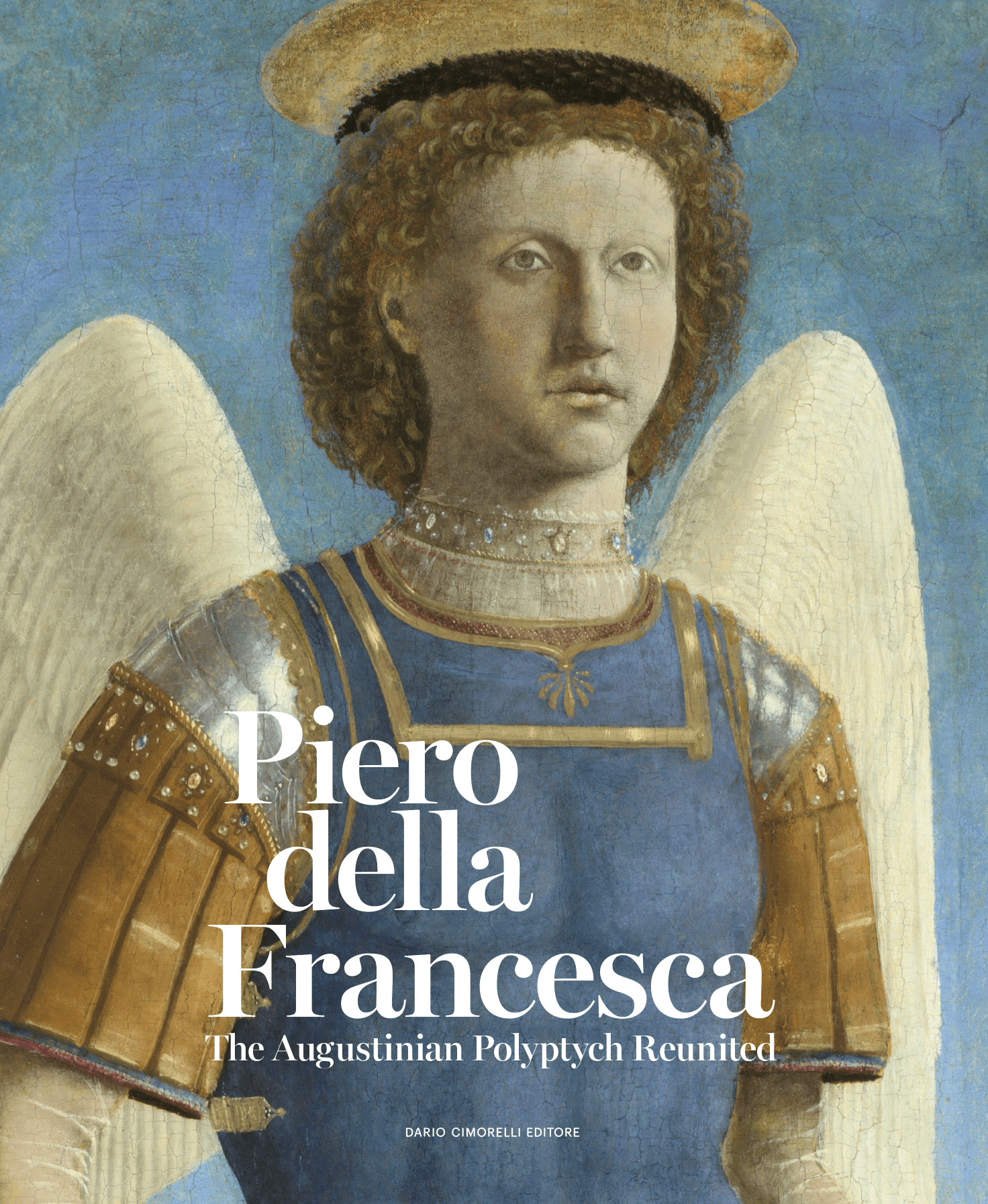 Piero della Francesca. The Augustinian polyptych reunited