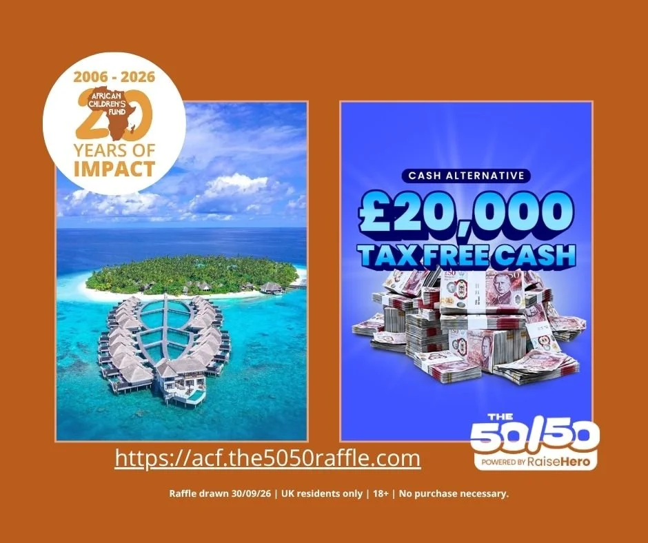 Graphic featuring two photos side-by-side: one of a tropical island with huts in the sea, and the other of £20,000 Tax Free cash. The African Children's Fund and RaiseHero logos feature.