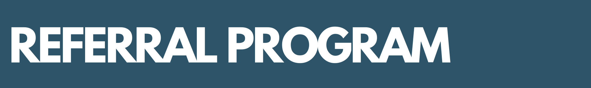 REFERRAL PROGRAM - Website Banner.png