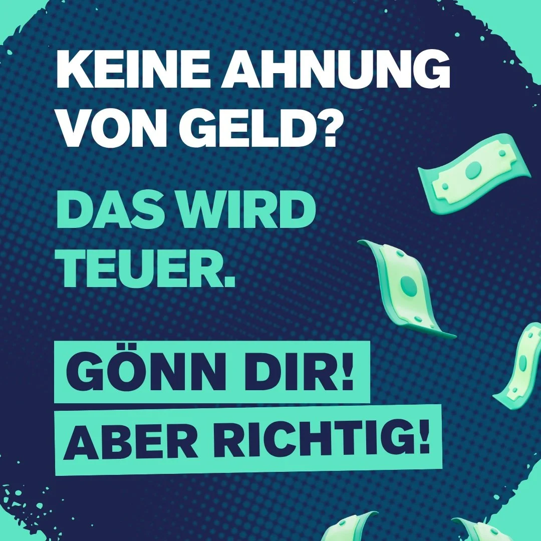 Gratis Workshop rund ums Thema Geld.

Bist du zwischen 15 &ndash; 25 Jahre alt und m&ouml;chtest dein Geld im Griff haben? Wir freuen uns auf dich!