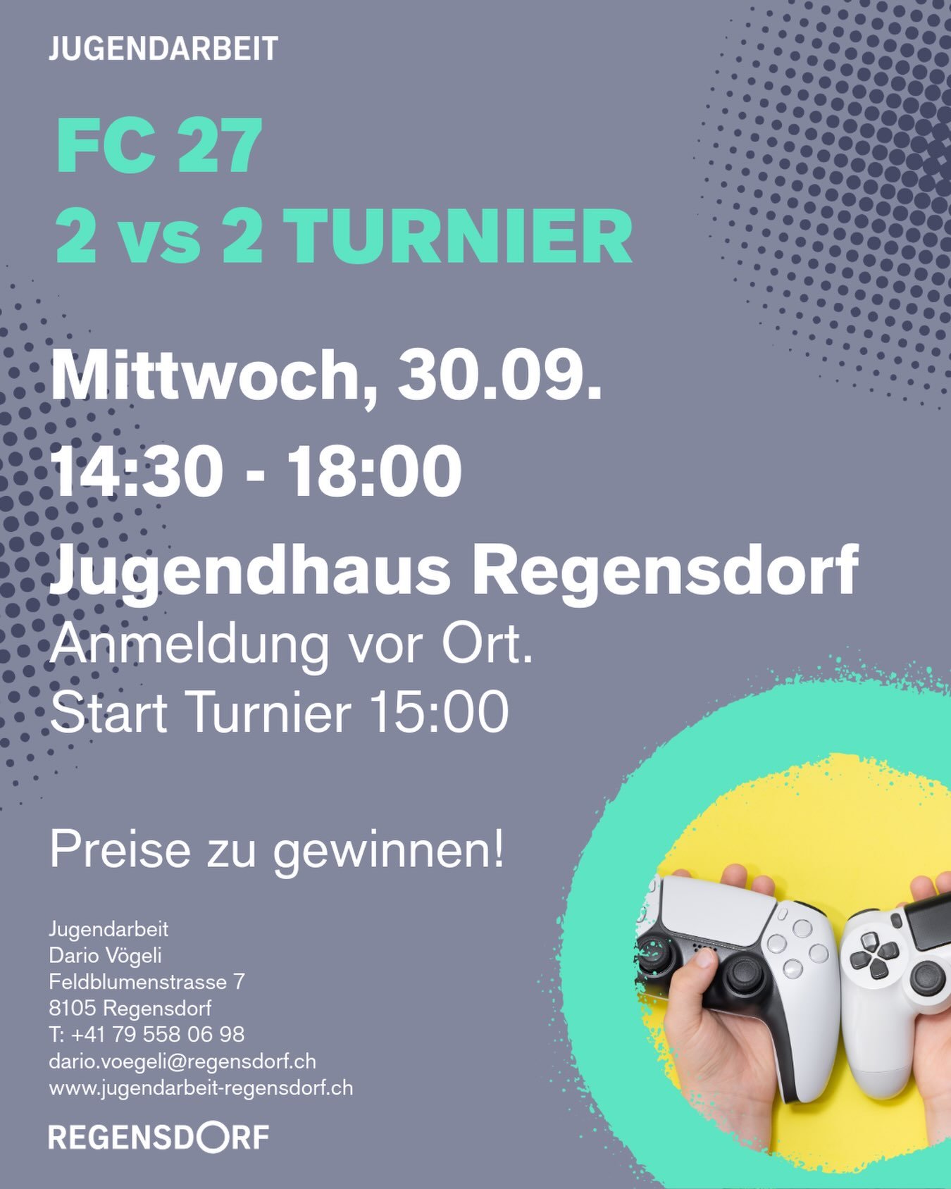 FC 27 - 2 vs. 2 Turnier!🎮⚽️

Schnapp dir dein Duo und zeigt eure Skills.

Anmeldung im Jugi.