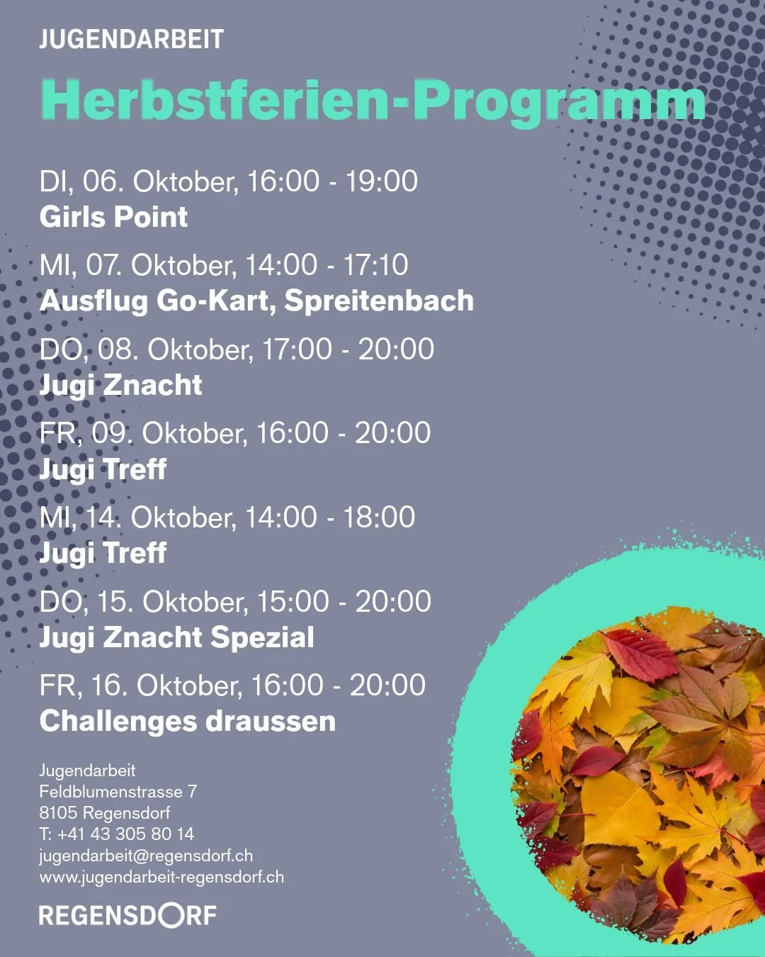 🍂 Herbstferien Programm 🍂
Komm gerne vorbei! Wir w&uuml;nschen euch sch&ouml;ne Ferien.