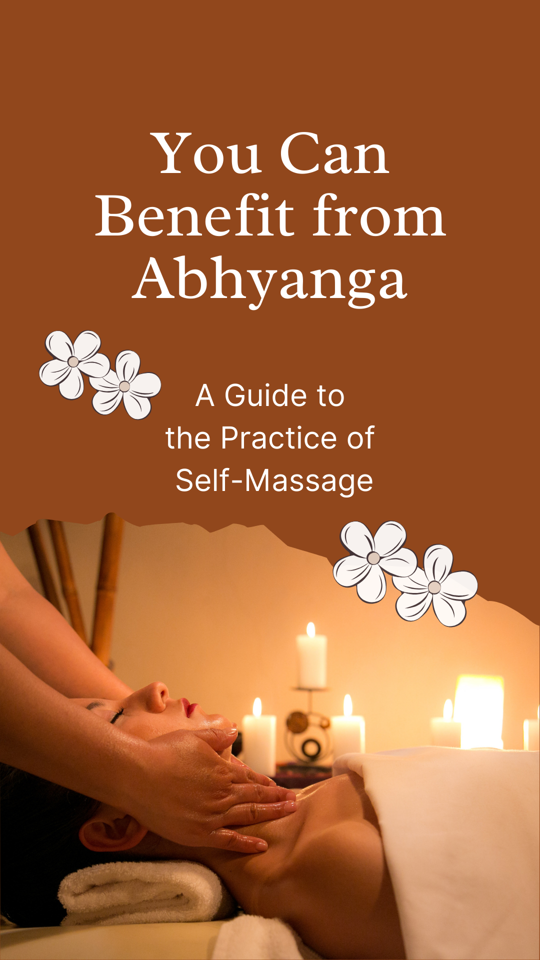 You Can Benefit from Abhyanga