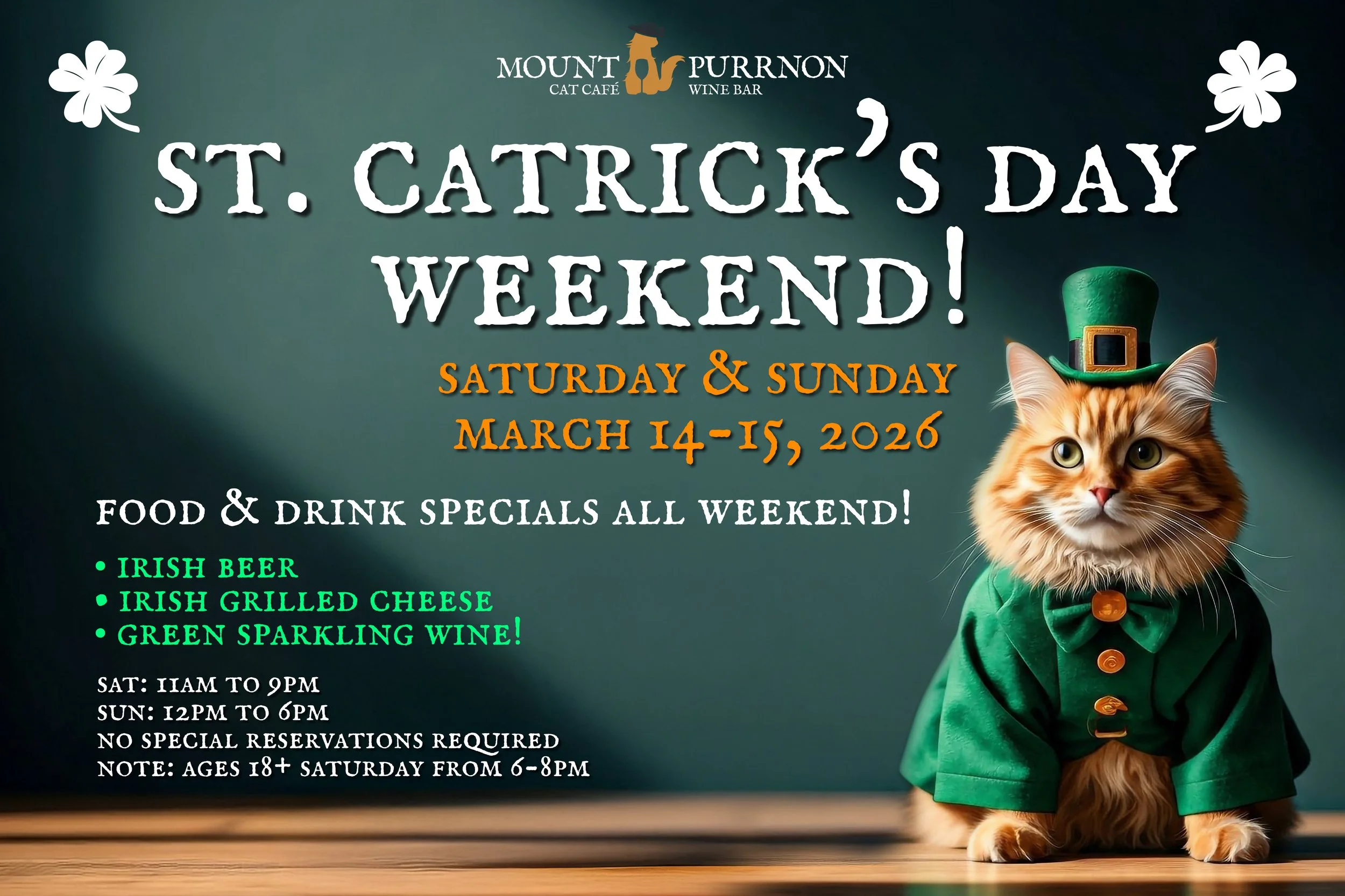 6th Annual Mount Purrnon St. Catrick's Day! (All Day Sat-Sun)