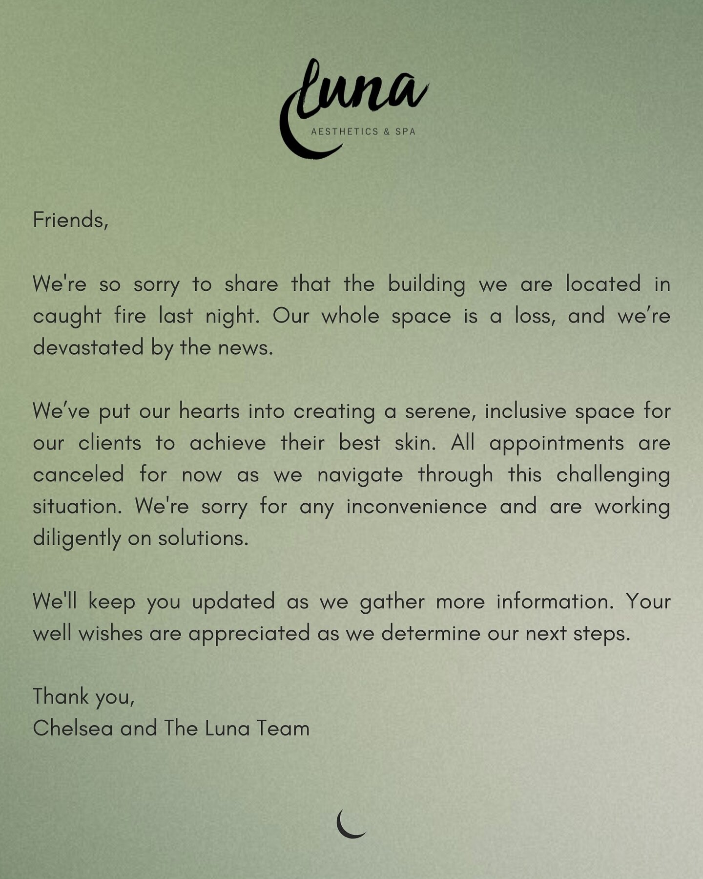 We&rsquo;re incredibly sad to share this news. Thank you for your patience and well wishes as we determine our next steps. Please feel free to email us at info@lunaskinrva.com with any questions. More information to come 🤍