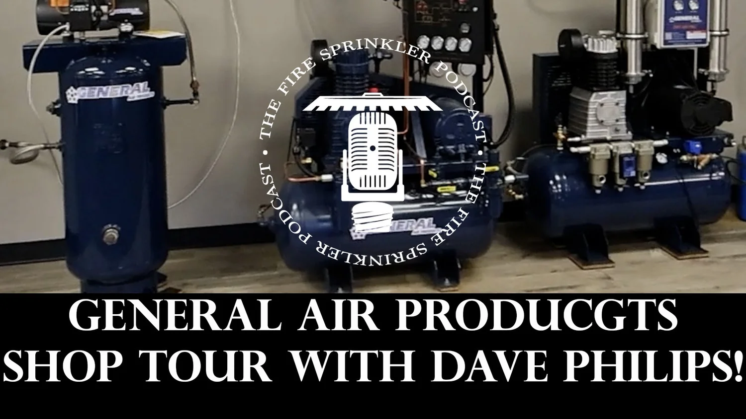 General Air Products Shop Tour with Dave Philips!