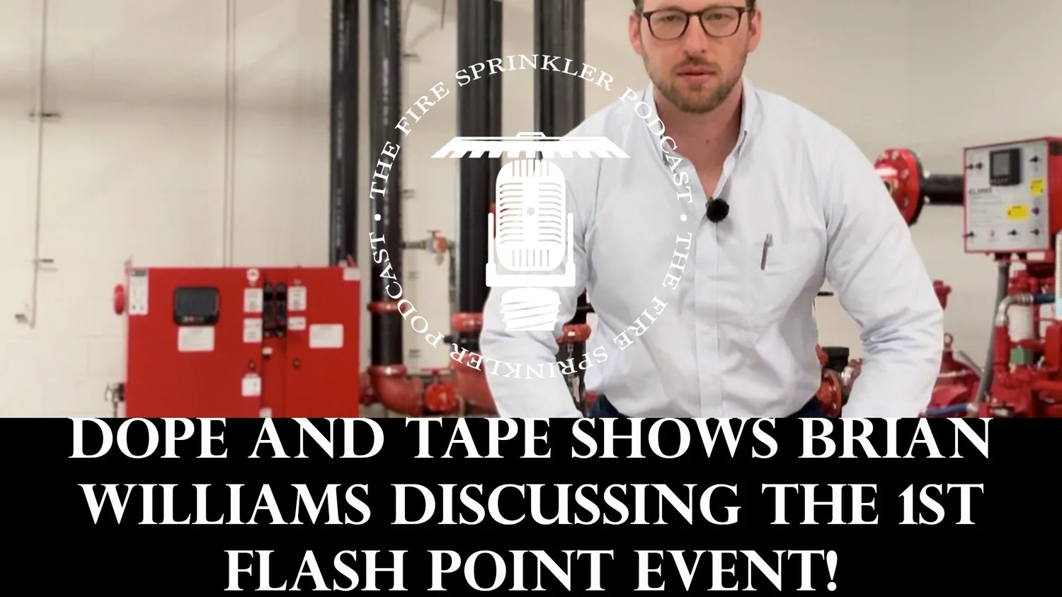 Dope and Tape Shows Brian Williams Discussing the 1st Flash Point Event!