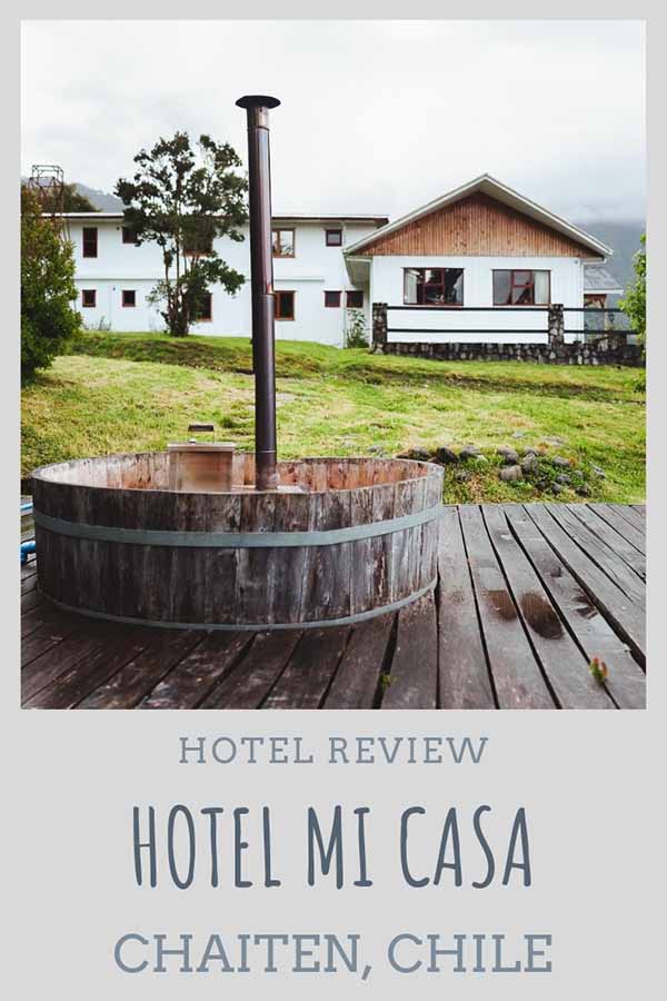 Hotel Review: Hotel Mi Casa, Chaiten, Chile
