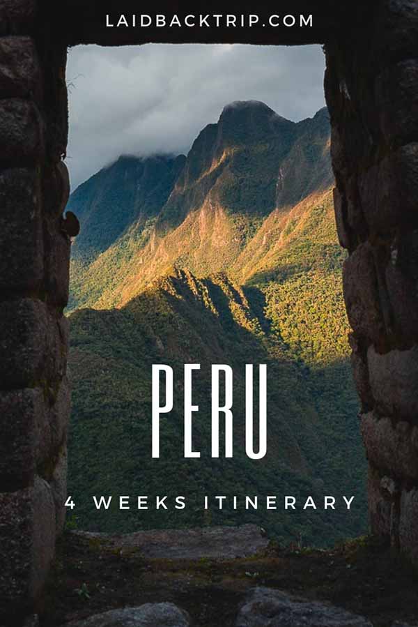 Peru 4 Weeks Itinerary