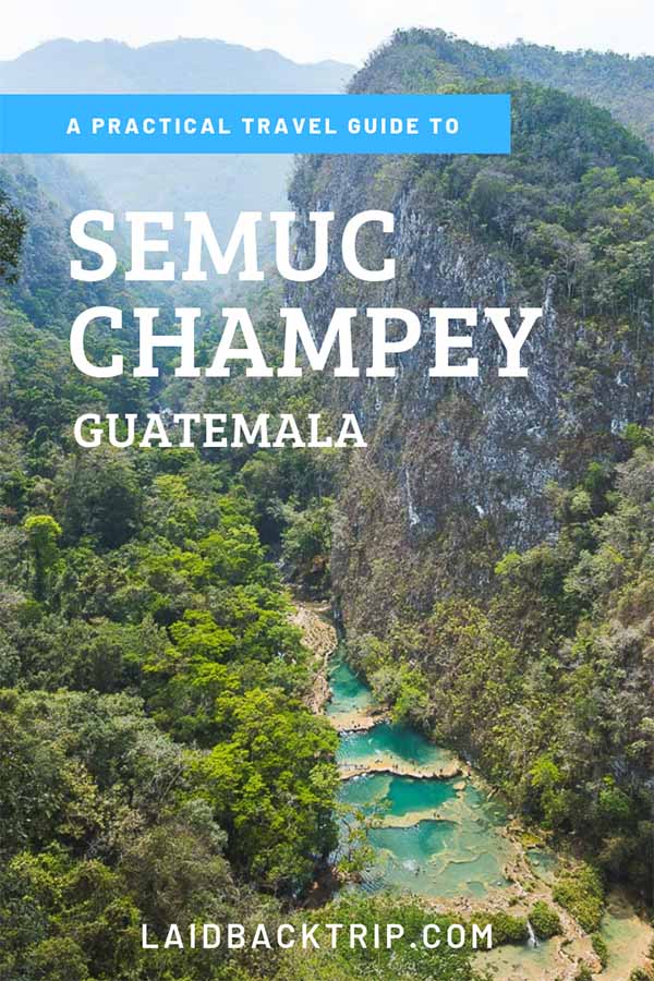 Semuc Champey, Guatemala Guide