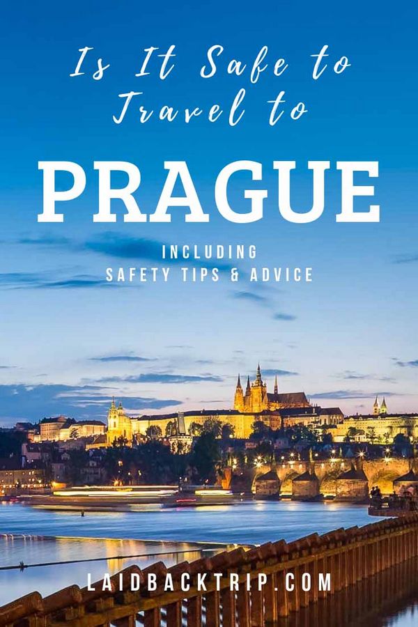 Is Prague Safe for Travelers? — LAIDBACK TRIP