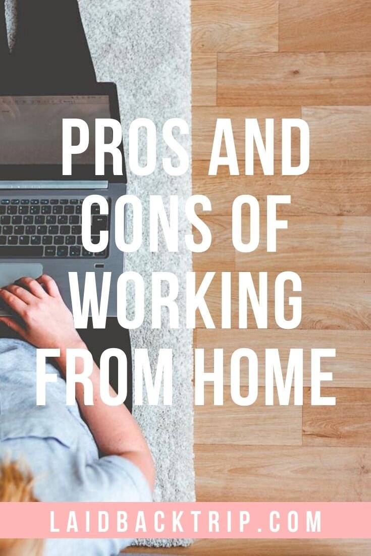 The Pros and Cons of Working from Home 