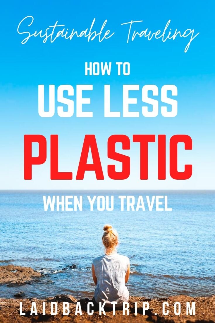 How to Use Less Plastic When You Travel