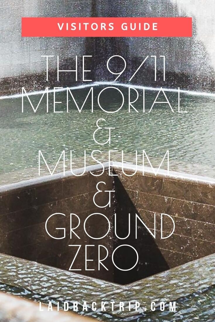 The 9/11 Memorial &amp; Museum and Ground Zero, New York