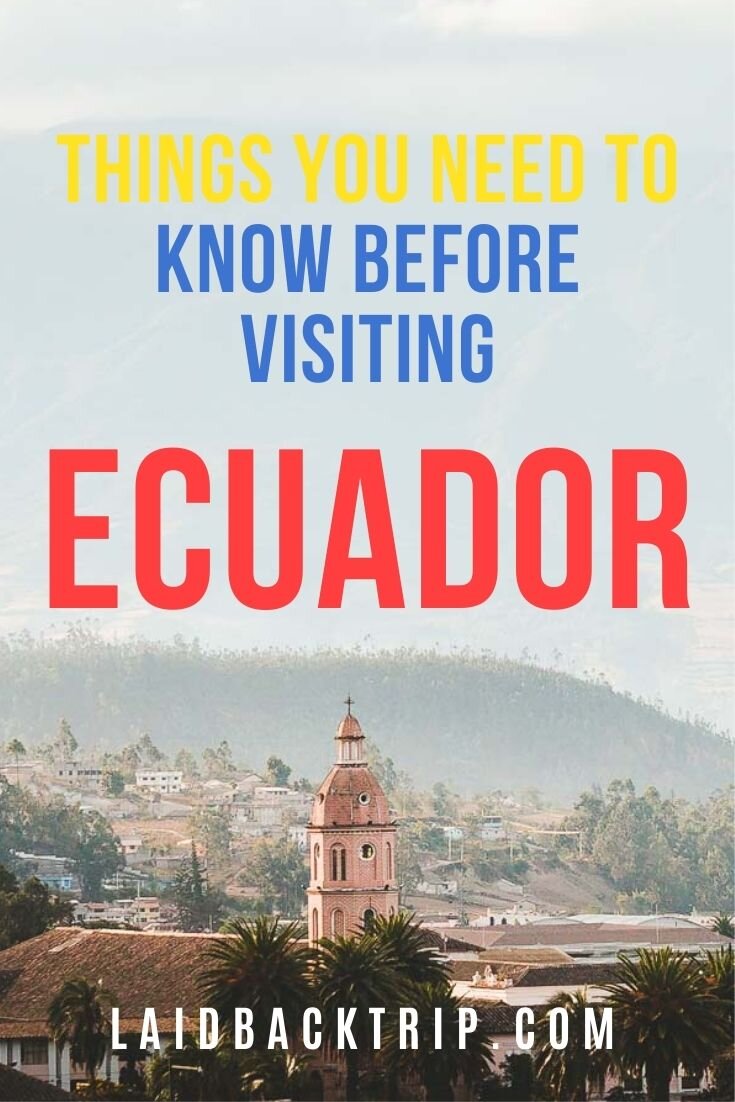 Things You Need to Know Before Visiting Ecuador