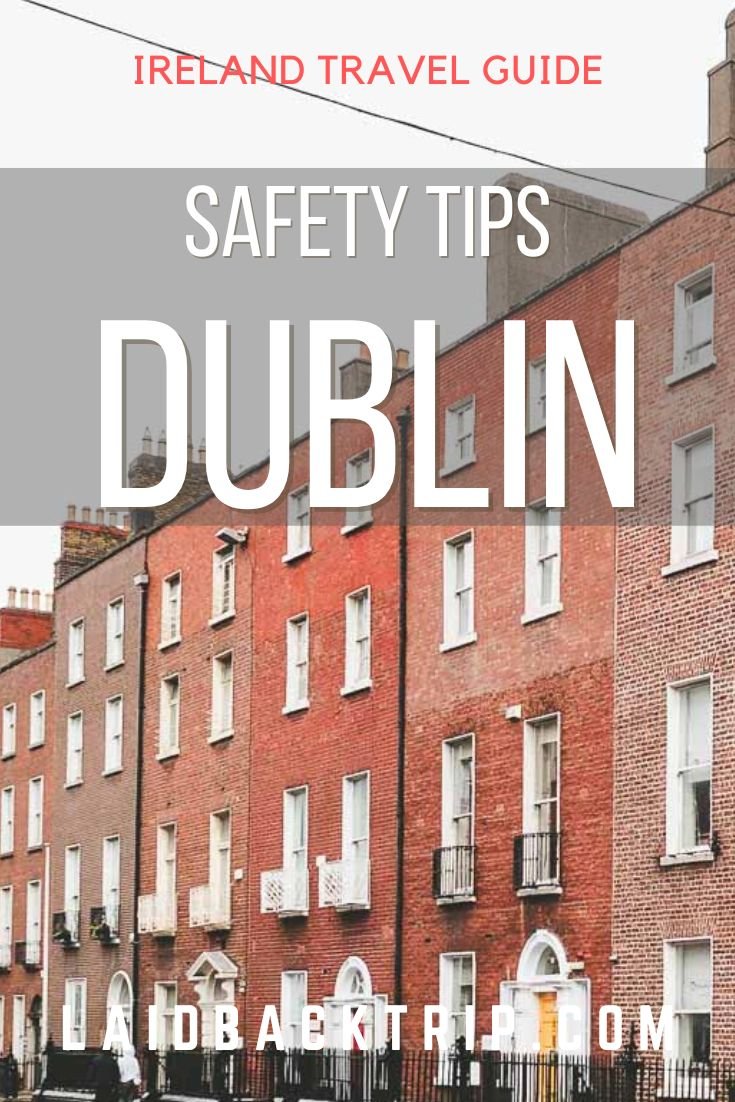 Dublin Safety Tips