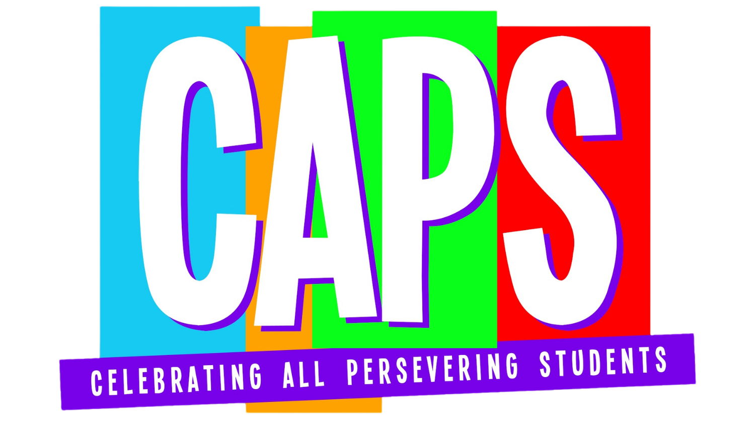 C.A.P.S. - Celebrating All Persevering Students