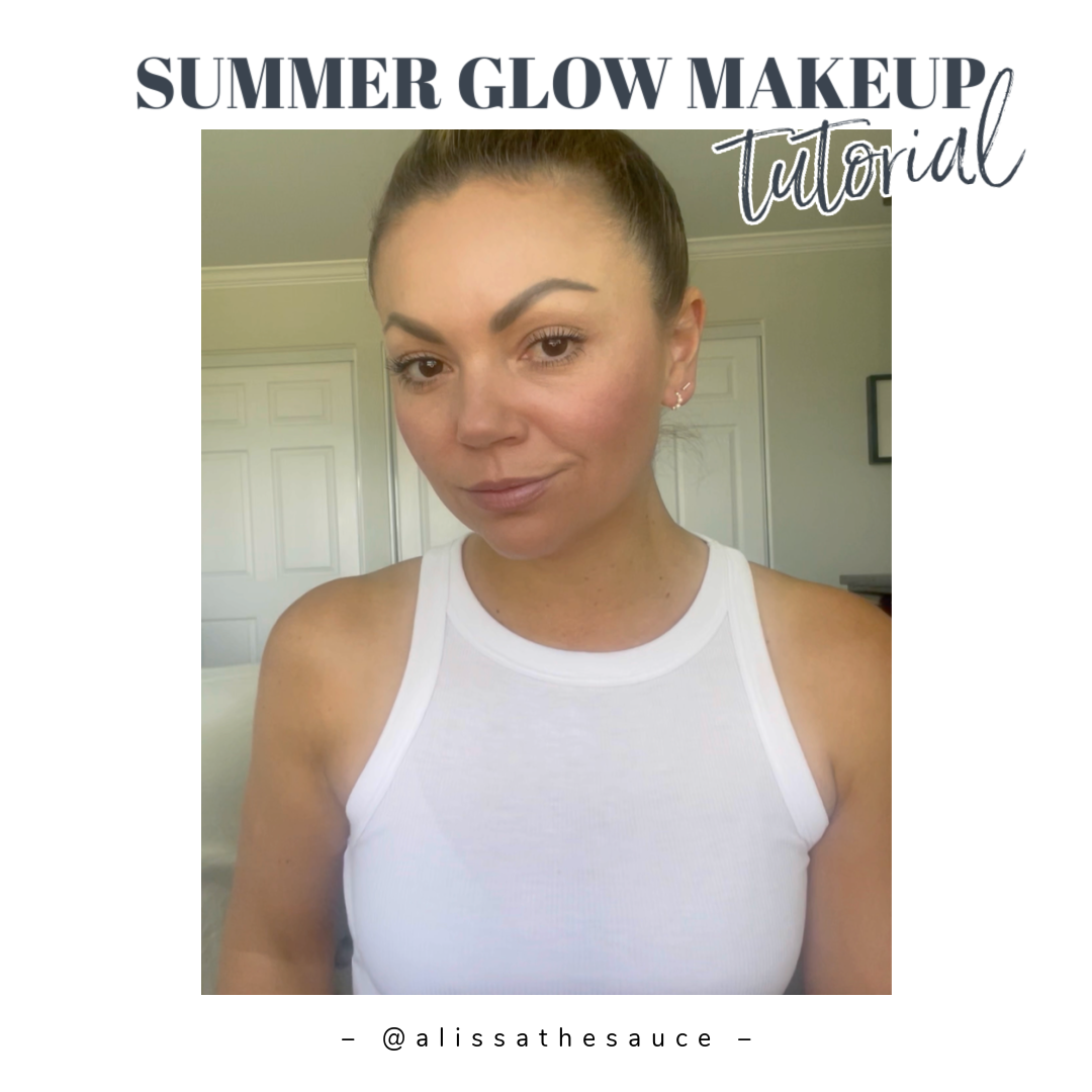 Summer Glow Makeup Tutorial — Alissa Grossi