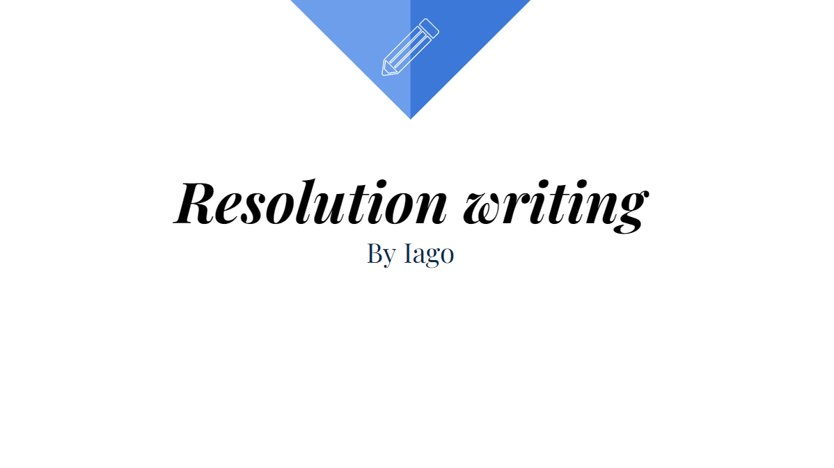 PowerPoint 3: Resolution Writing