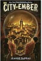 "The City of Ember" (The First Book of Ember) by JEANNE DuPRAU Ages 8 and up