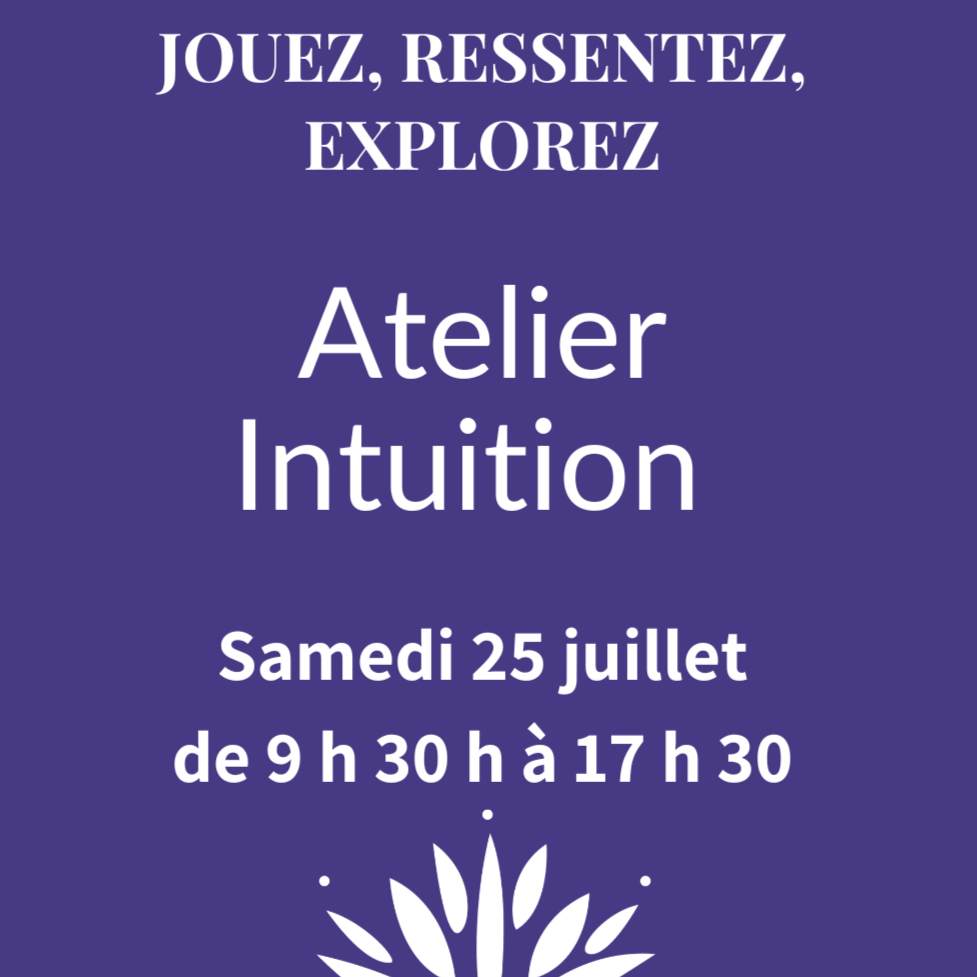 L'atelier Intuition : Jouez, Ressentez, Explorez avec Valérie Hanssens