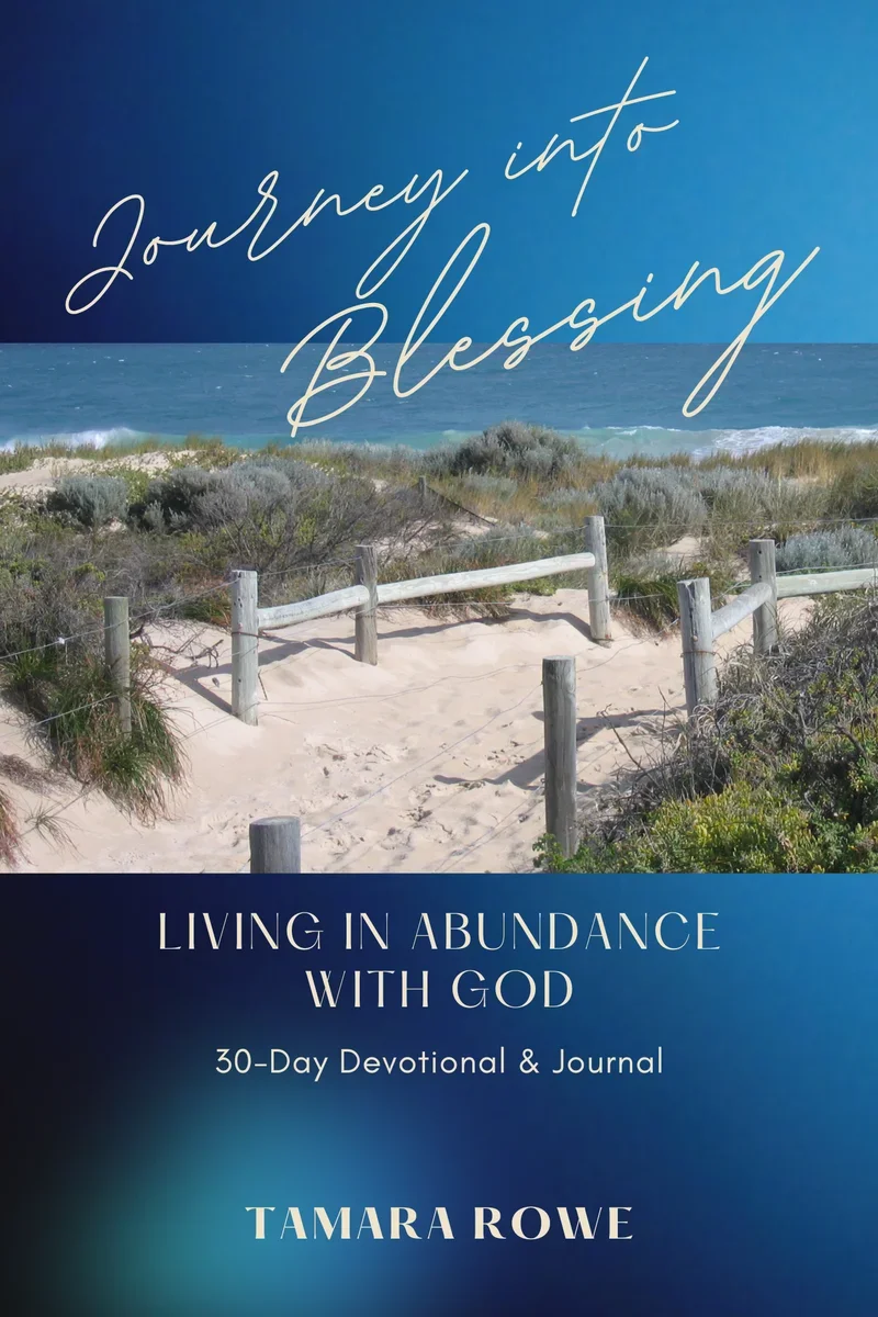 The journal cover titled "Journey into Blessing" features a beach scene with sand, shrubs, wooden posts, and the ocean under a blue sky with white script text. The subtitle reads "Living in Abundance with God," and the author is Tamara Rowe.
