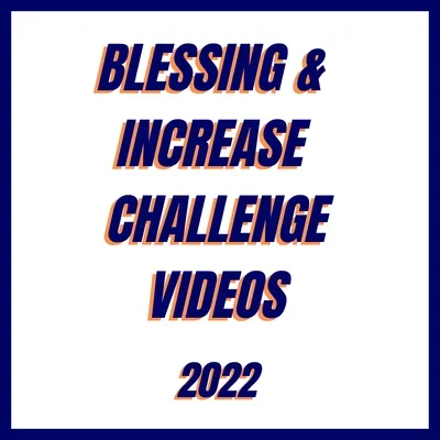 Blessing &amp; Increase Challenge