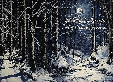 Stopping by Woods on a Snowy Evening