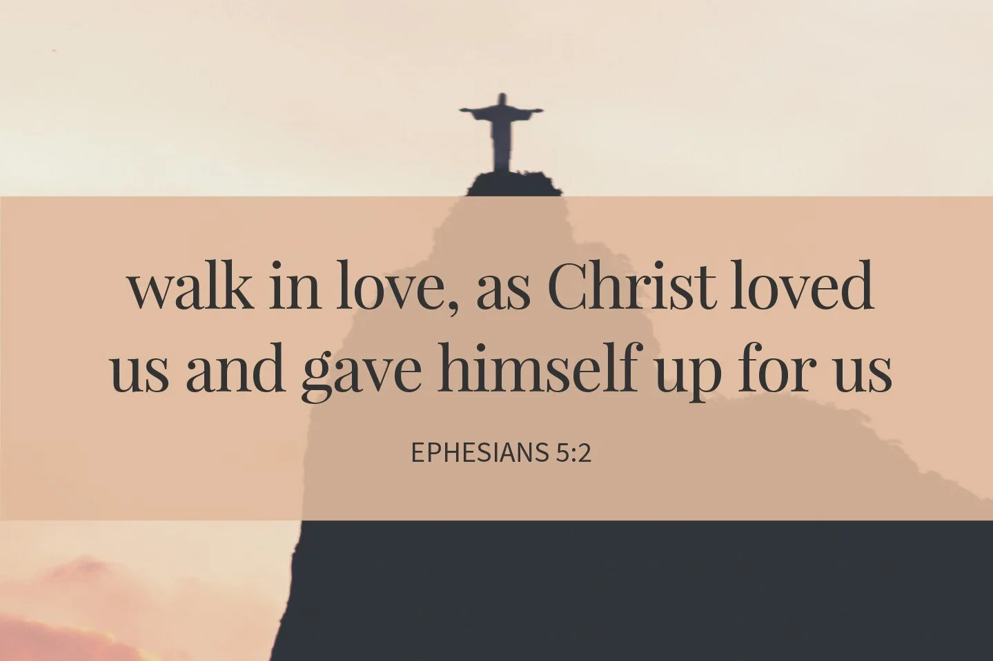 "Walk in Love" - Ephesians 4:25-5:2
