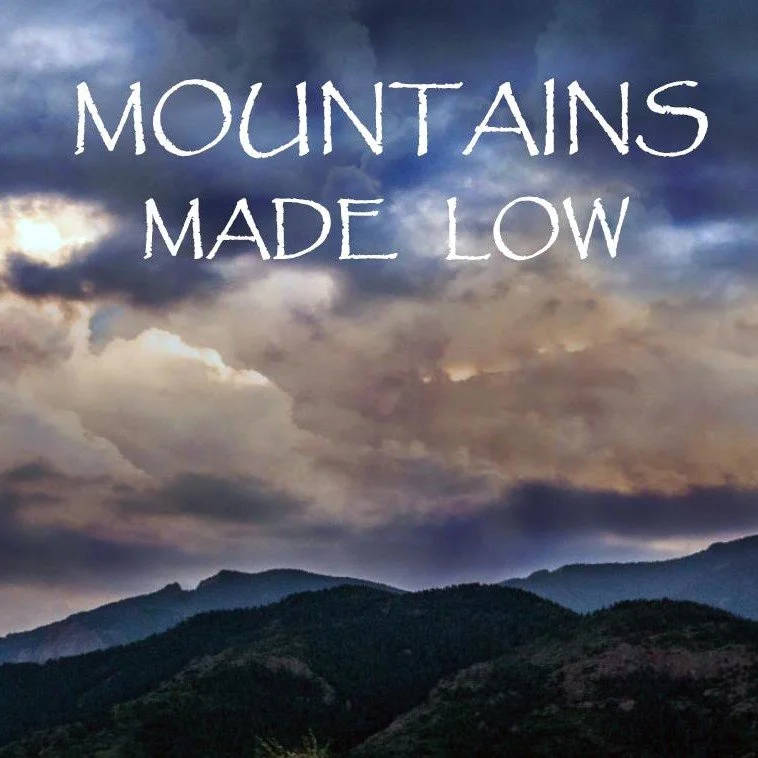 "Mountains Made Low" - Luke 3:4-6