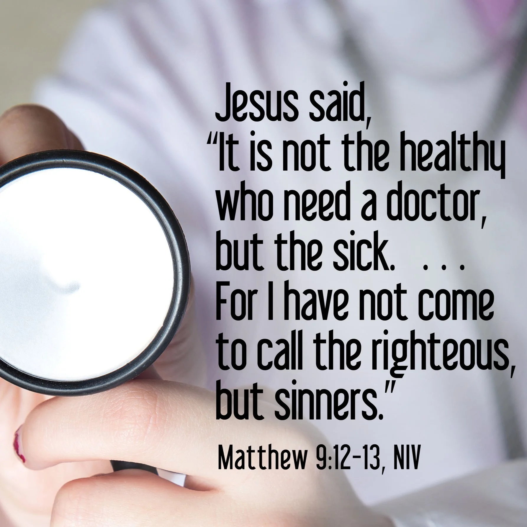 Rochester, MN UCC - "Who is in Need of a Physician?" - Matthew 9:9-13, 18-26