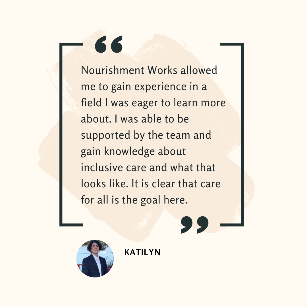 Copy of Nourishment Works is such a special place and I’m so grateful and happy that I was able to be a part of it. Thank you for all you do for those around you.”.png