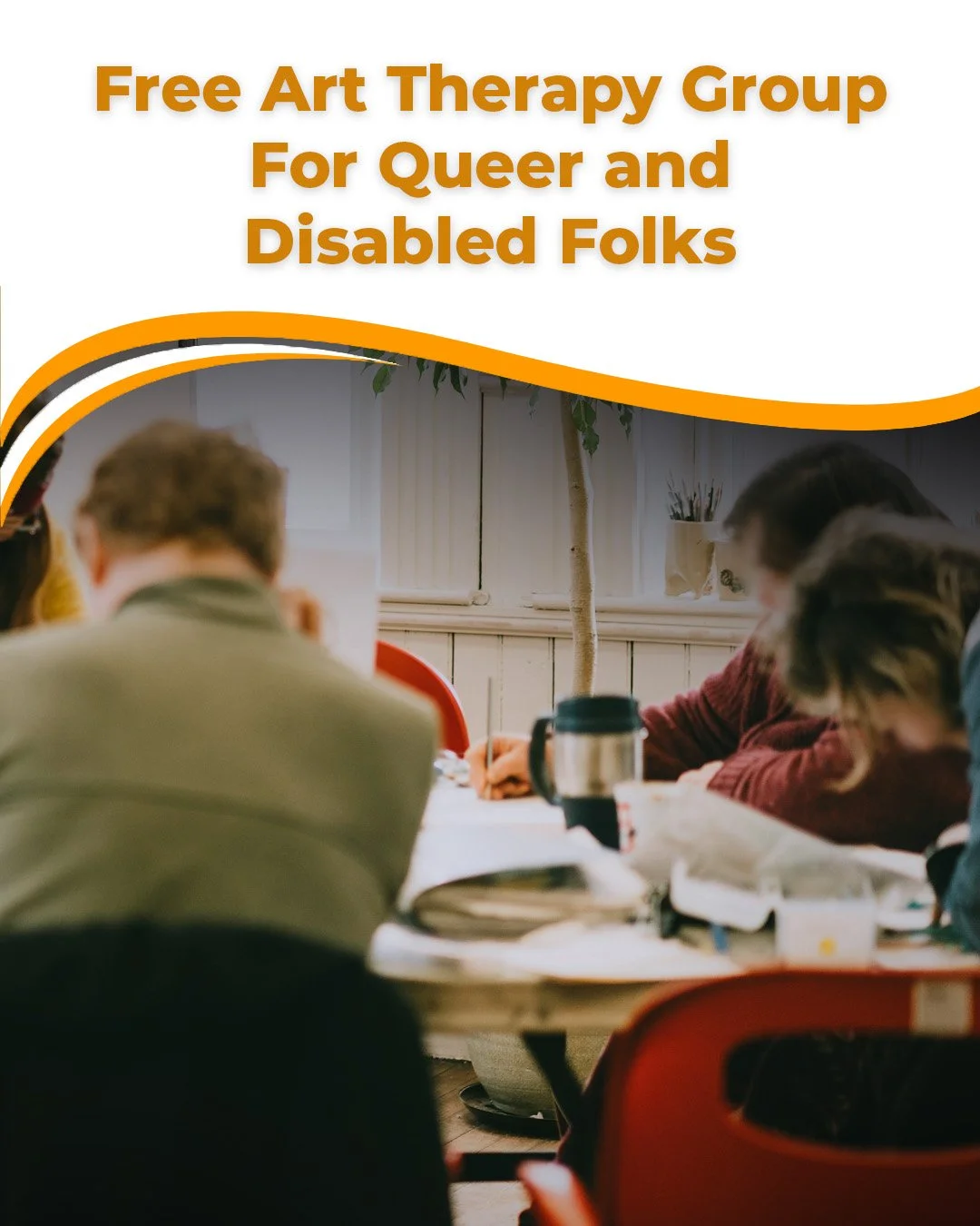 Free Art Therapy Group- For Queer and Disabled Folks