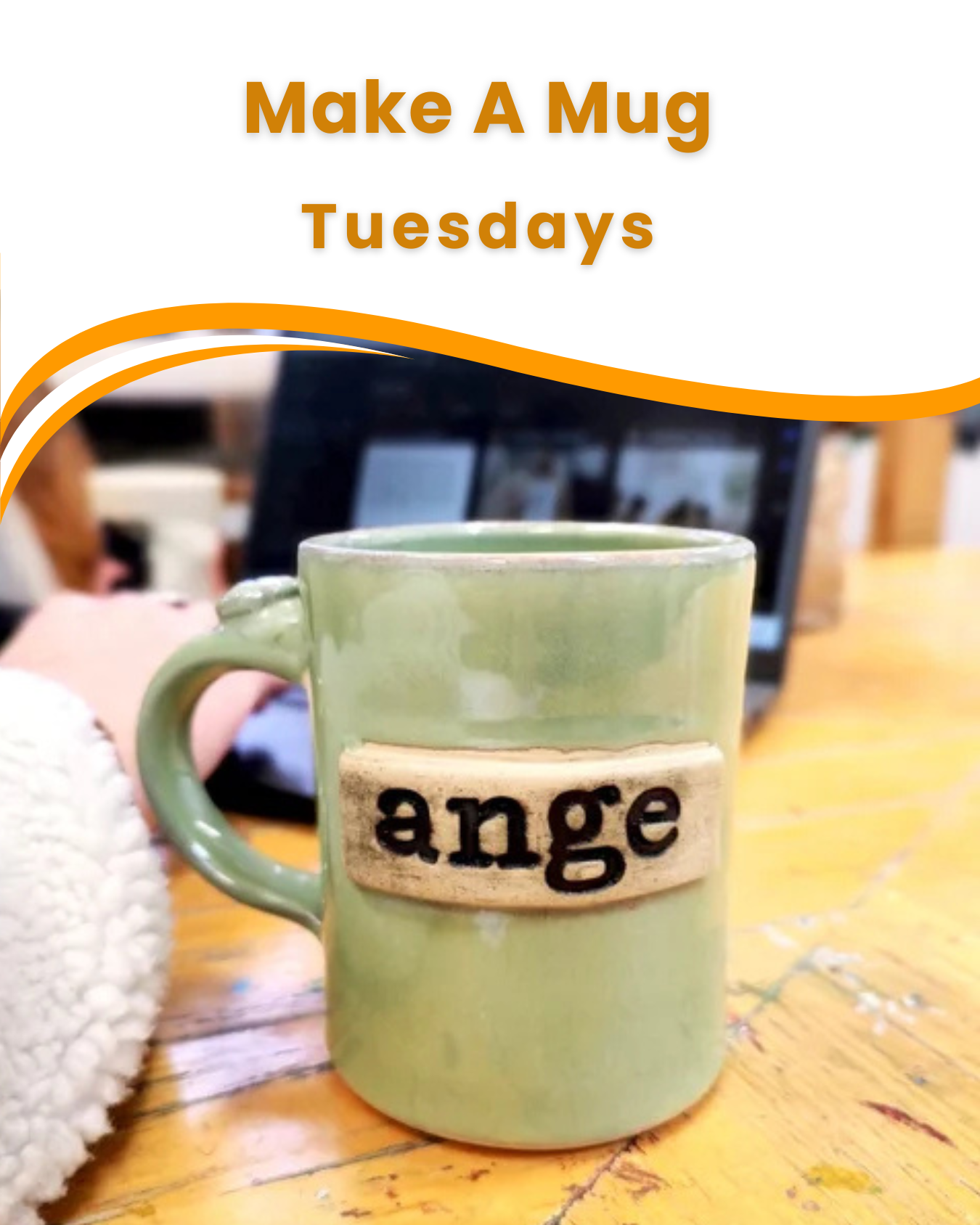 Make a Mug Tuesday