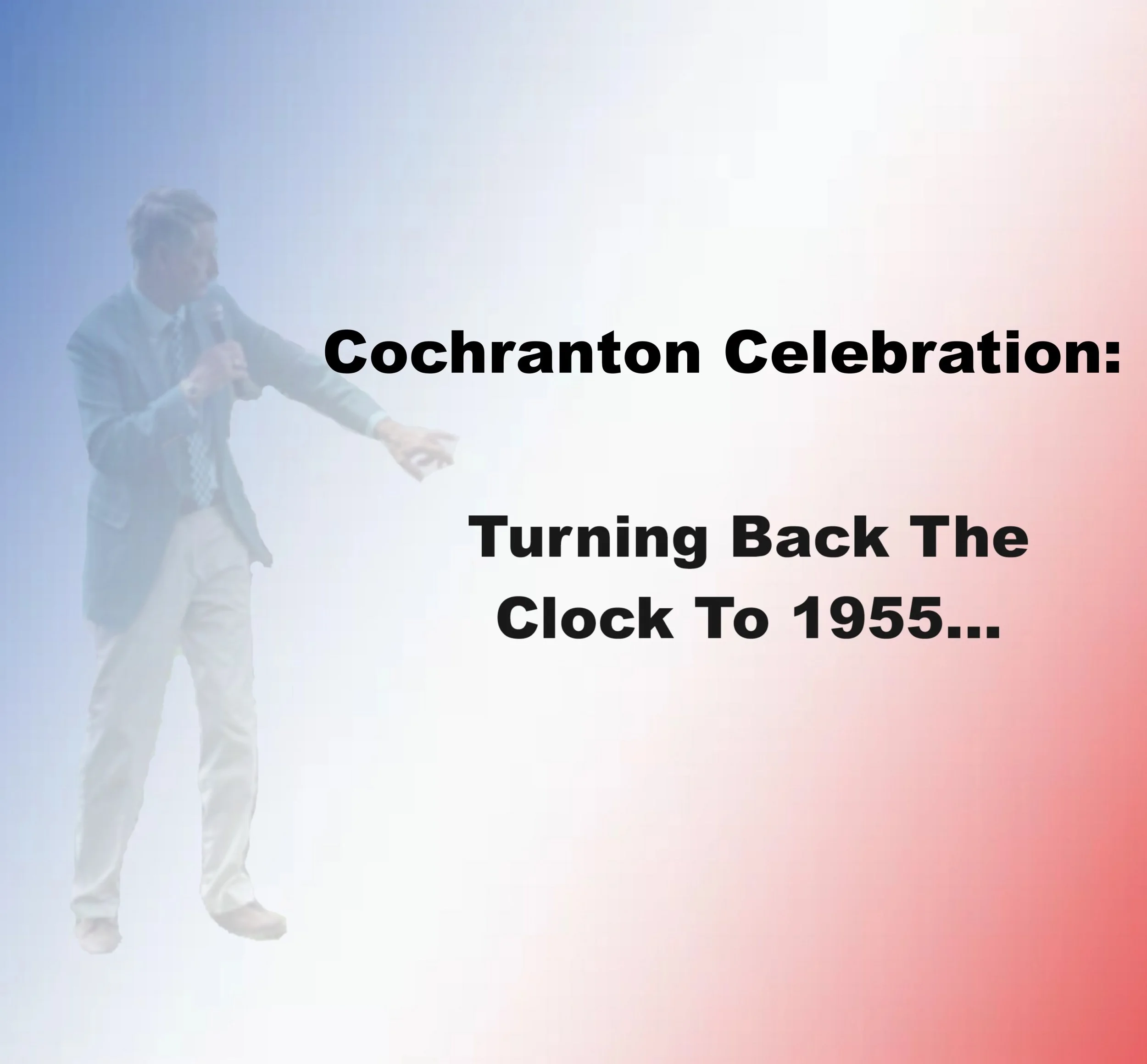 Centennial Celebration - Turning The Clock Back To 1955...