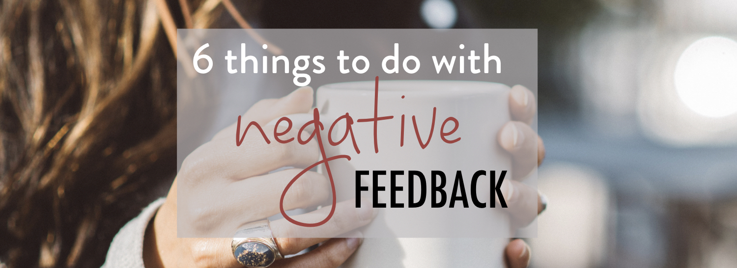 7 Things to do with negative feedback - stacy kessler wide.jpeg