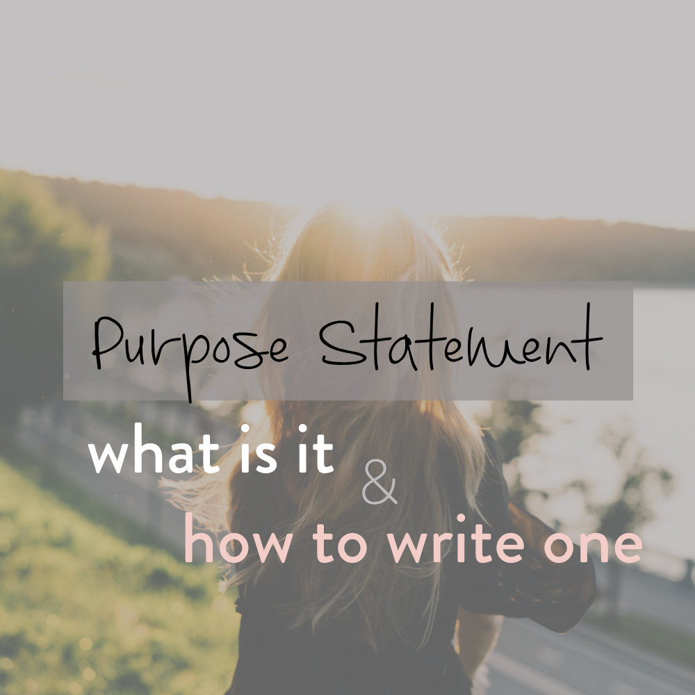 Purpose Statement - what it is and how to write one - stacy kessler - square.jpeg