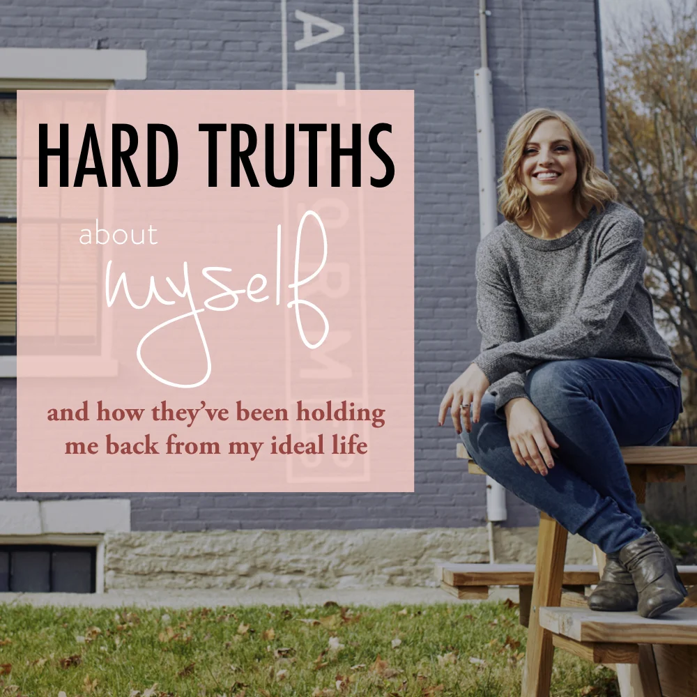Hard Truths about myself and how they've been holding me back from my ideal life - stacy kessler square.jpeg