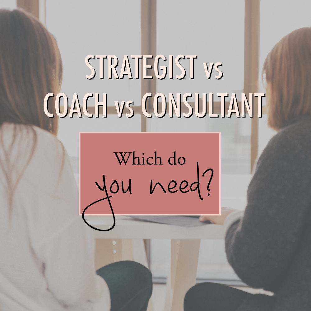 Strategist vs coach vs consultant - which do you need? - stacy kessler square.jpeg