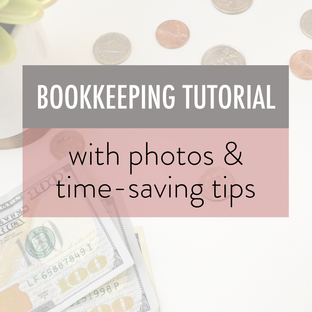 bookkeeping tutorial with photos and time saving tips - stacy kessler.001 copy 2.jpeg