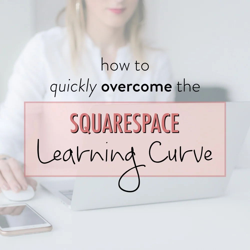 Overcome+Squarespace+learning+curve+-+stacy+kessler.jpg
