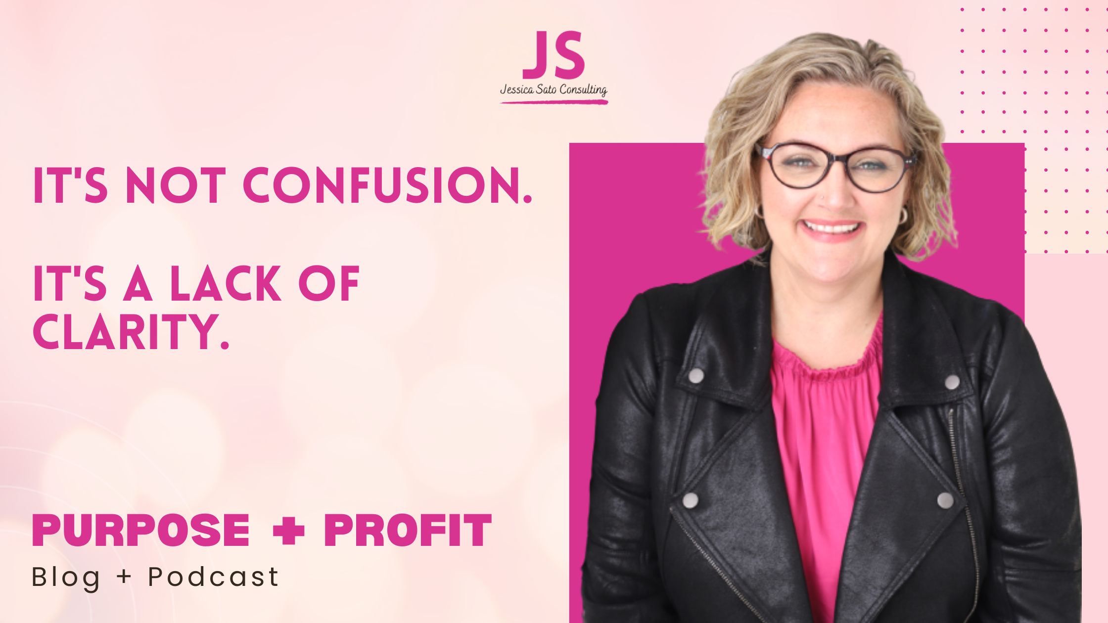 It's Not Confusion. It's A Lack Of Clarity.